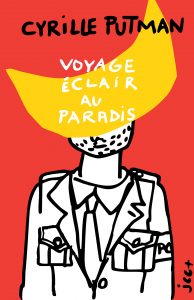VOYAGE ÉCLAIR AU PARADIS – Cyrille PUTMAN — couverture
