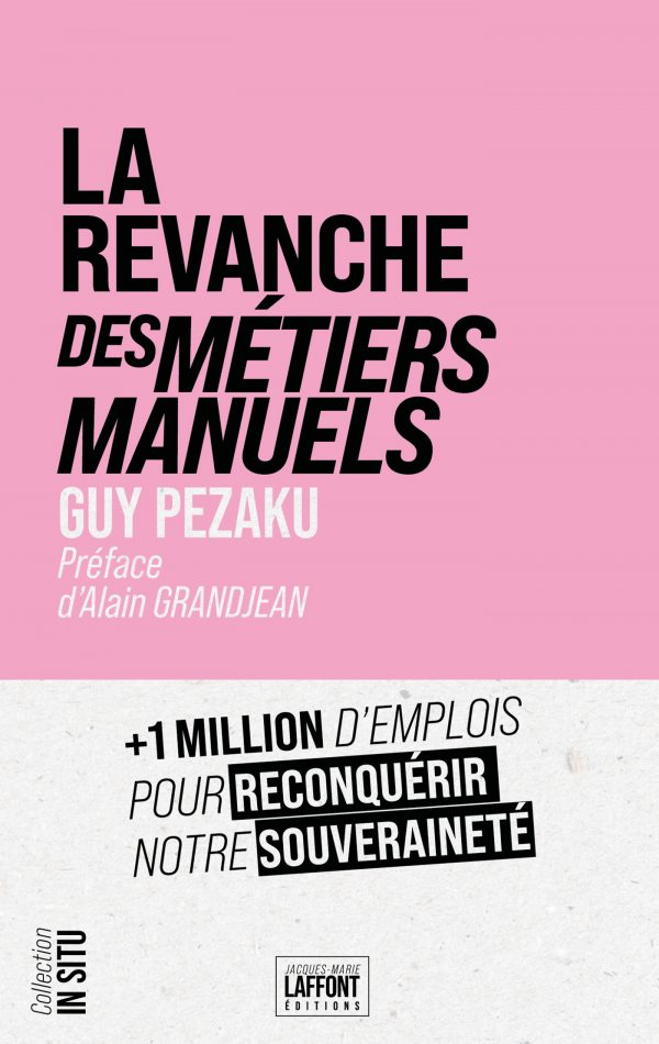 Couverture de La revanche des métiers manuels, essai de Guy Pezaku
