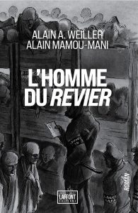 L&rsquo;Homme du Revier – Alain A. WEILLER & Alain MAMOU-MANI